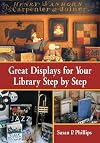 Great Displays for Your Library Step by Step