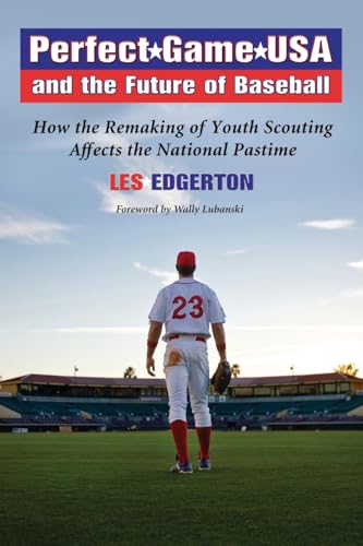Perfect Game USA and the Future of Baseball book cover