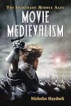 Movie Medievalism: The Imaginary Middle Ages