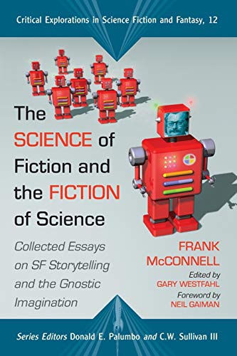 The Science of Fiction and the Fiction of Science book cover