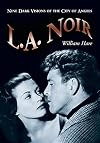 L.A. Noir: Nine Dark Visions of the City of Angels