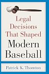 Legal decisions that shaped modern baseball