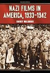 Nazi Films in America, 1933- 1942