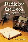 Radio by the book : adaptations of literature and fiction on the airwaves