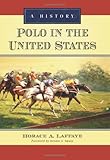 Polo In The United States A History