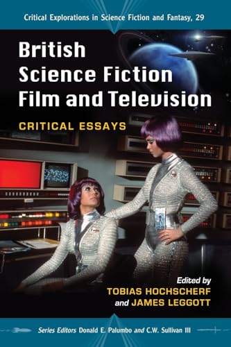 British Science Fiction Film and Television (By: Derek Johnston,James Leggott,RebeccaWilliams,Tobias Hochscherf) cover