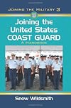 Joining the United States Coast Guard: A Handbook (Joining the Military)