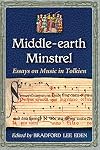 Middle-earth Minstrel: Essays on Music in Tolkien