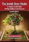 The Jewish Story Finder: A Guide to 668 Tales Listing Subjects and Sources