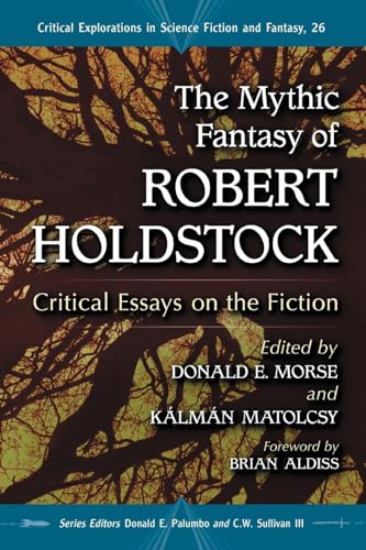 The Mythic Fantasy of Robert Holdstock book cover