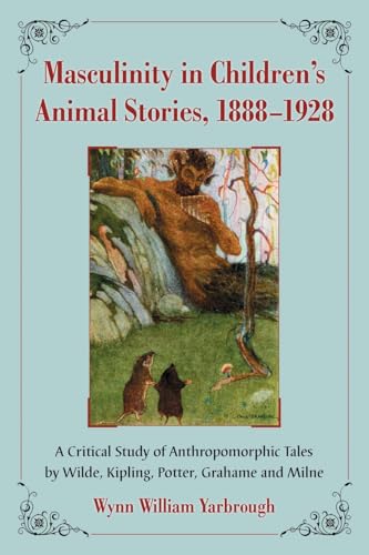 Cover of Masculinity in children's animal stories, 1888-1928