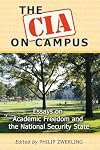 The CIA on Campus: Essays on Academic Freedom and the National Security State