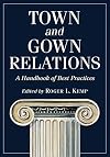 Town and Gown Relations: A Handbook of Best Practices