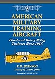 American Military Training Aircraft Fixed And Rotarywing Trainers Since 1916