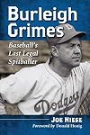 Burleigh Grimes baseball's last legal spitballer