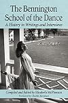 The Bennington school of the dance a history in writings and interviews