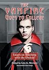 The vampire goes to college : essays on teaching with the undead
