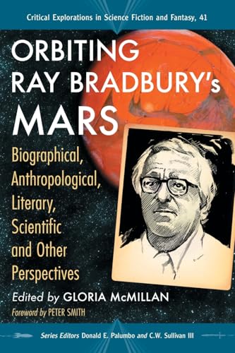 Orbiting Ray Bradbury's Mars (By: Donald E. Palumbo,C.W. Sullivan III,Gloria McMillan) cover