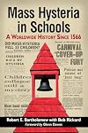 Mass Hysteria in Schools: A Worldwide History Since 1566