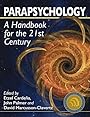 Parapsychology: A Handbook for the 21st Century - Etzel Cardeña