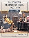 Encyclopedia of American Radio: 1920-1960, 2d ed. (2 vol set)