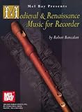 Mel Bay Medieval And Renaissance Music For Recorder Bancalari