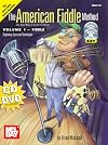 Mel Bay presents The American Fiddle Method, Vol. 1