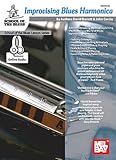 Improvising Blues Harmonica School Of Blues Lesson
