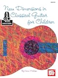 New Dimensions in Classical Guitar for Children
