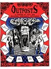 Outposts: A Catalog of Rare And Disturbing Alternative Information