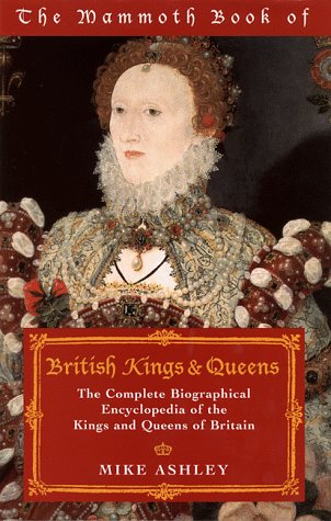 The Mammoth Book of British Kings & Queensof Britain and Ireland cover
