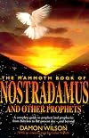 The Mammoth Book of Nostradamus and Other Prophets