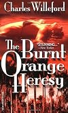 The Burnt Orange Heresy