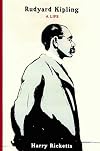 The Unforgiving Minute: A Life of Rudyard Kipling