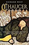 Chaucer: 1340-1400: The Life and Times of the First English Poet