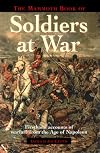 The Mammoth Book of Soldiers at War