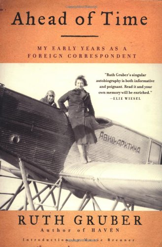 Ahead of Time: My Early Years as a Foreign Correspondent book cover