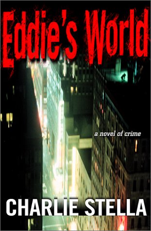 Eddie's World (By: Charlie Stella) cover