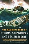 The Mammoth Book of Storms,Shipwrecks and Sea Disasters