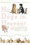 No Dogs in Heaven? Scenes from the Life of a Country Veterinarian