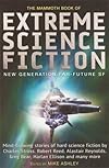 The Mammoth Book of Extreme Science Fiction: New Generation Far-Future SF (Mammoth Book of) - Mike Ashley