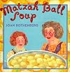 Matzah Ball Soup