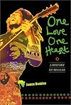 One Love, One Heart: A History of Reggae