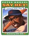 Say Hey! A Song of Willie Mays