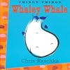 Whaley Whale (Thingy Things)