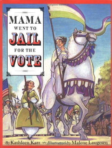 Mama Went to Jail for the Vote book cover