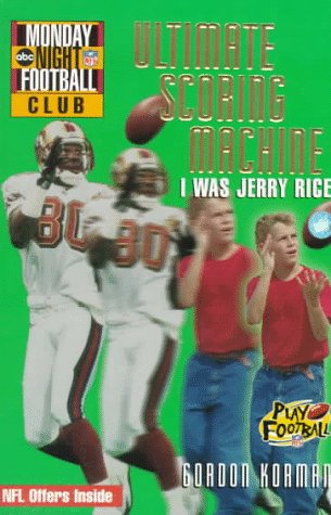 Ultimate Scoring Machine: I Was Jerry Rice book cover