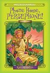 Phone Home, Persephone!