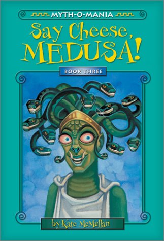 Say Cheese, Medusa! book cover