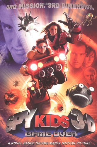 Spy Kids 3-D: Game Over book cover
